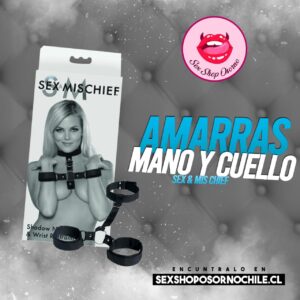 Amarras de Mano y Cuello Sex & Mis Chief